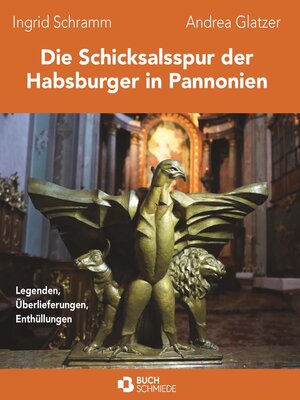 cover image of Die Schicksalsspur der Habsburger in Pannonien